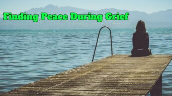 Finding Peace During Grief