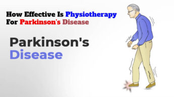 How Effective Is Physiotherapy For Parkinson’s Disease
