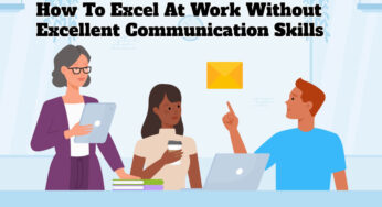 How To Excel At Work Without Excellent Communication Skills