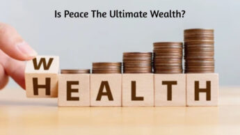 Is Peace The Ultimate Wealth?
