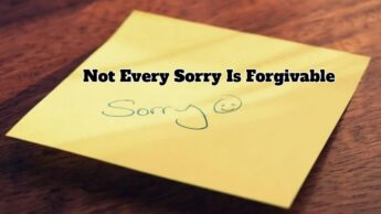 Not Every Sorry Is Forgivable