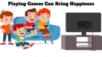 Playing Games Can Bring Happiness