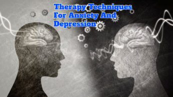 Therapy Techniques For Anxiety And Depression