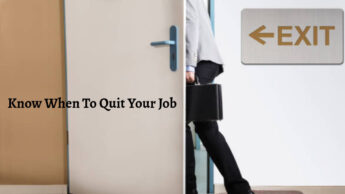 Know When To Quit Your Job!