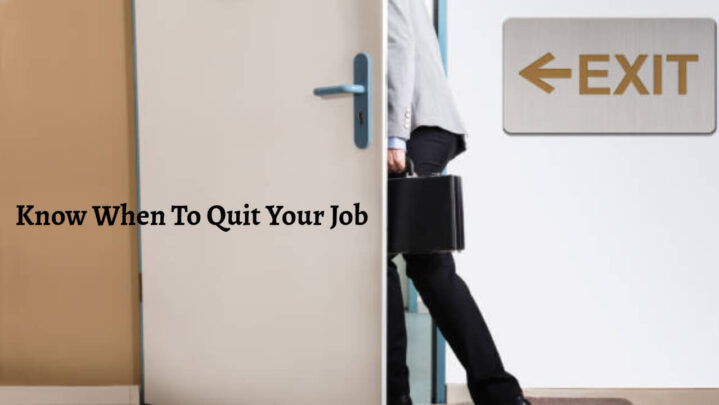 Know When To Quit Your Job!