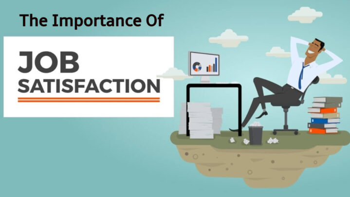 The Importance Of Job Satisfaction
