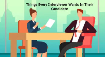 Things Every Interviewer Wants In Their Candidate