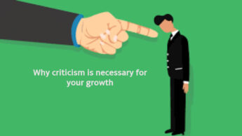 Why criticism is necessary for your growth