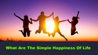 What Are The Simple Happiness Of Life