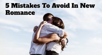 5 Mistakes To Avoid In New Romance