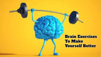 Brain Exercises To Make Yourself Better