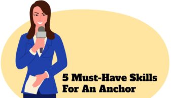 5 Must-Have Skills For An Anchor