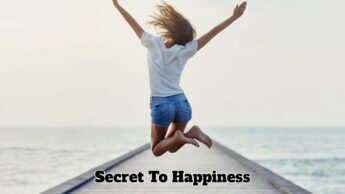 Secret To Happiness