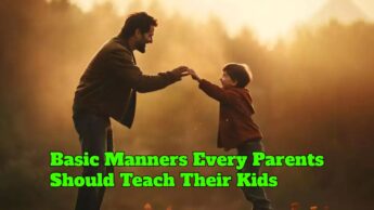 Basic Manners Every Parents Should Teach Their Kids
